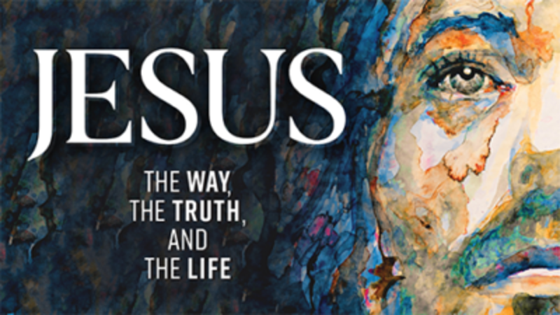 Jesus The Way Truth And Life